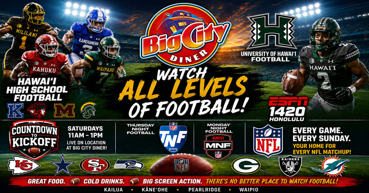 Places to watch football on Oʻahu at Big City Diner Hawaii with NFL, UH Rainbow Warriors, college football, and Hawaiʻi high school football.